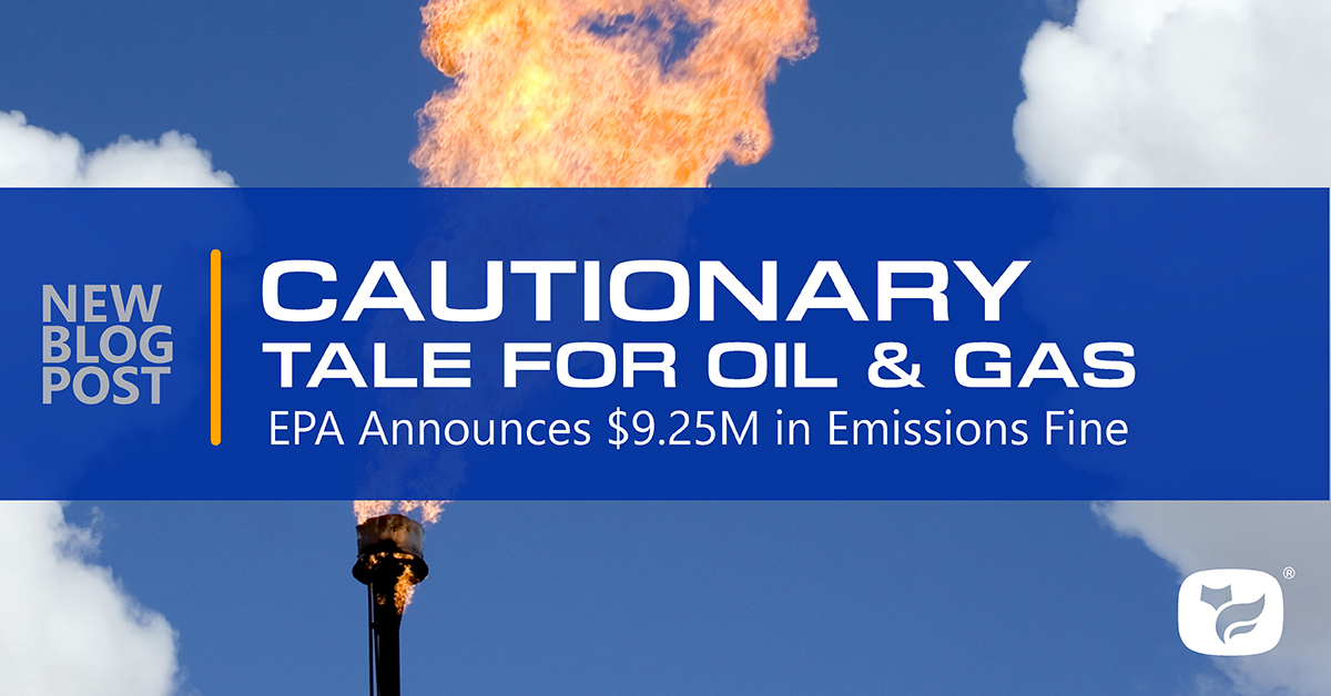 Read this cautionary tale for oil and gas companies that fail to meet emissions compliance.